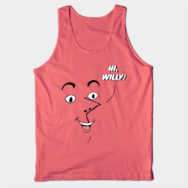 Hi Willy! (Paper Bag) Tank Top by MovieFunTime